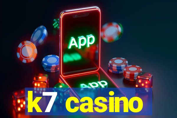 k7 casino